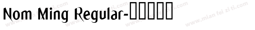 Nom Ming Regular字体转换